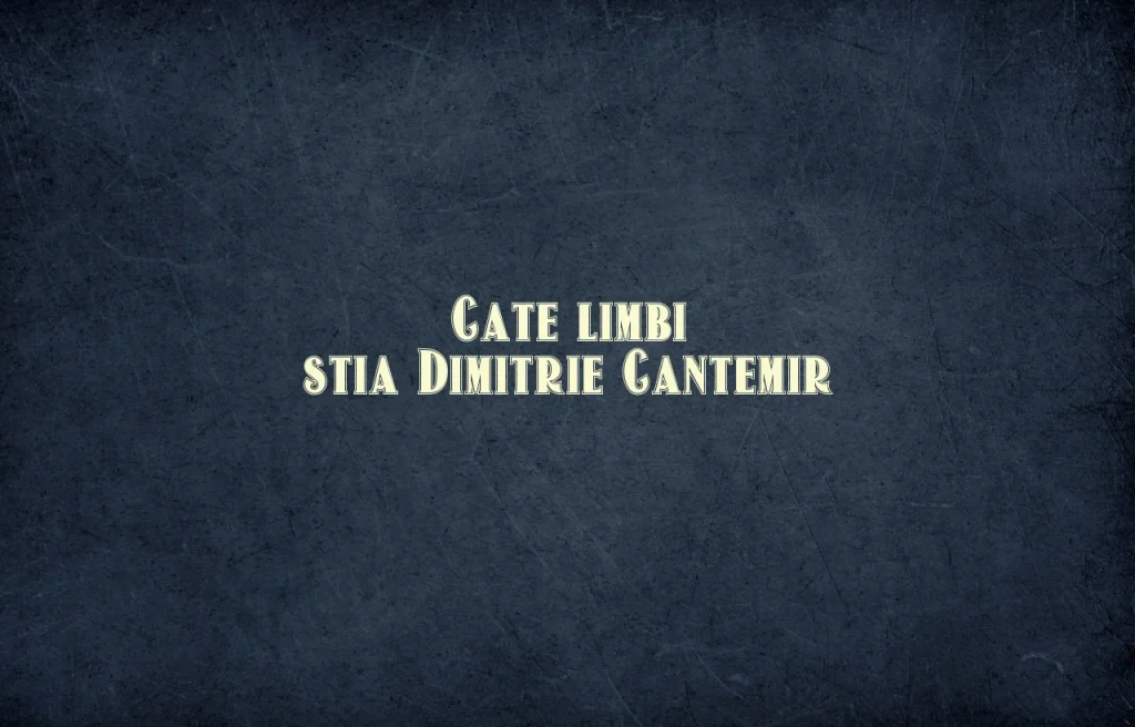 cate limbi stia dimitrie cantemir