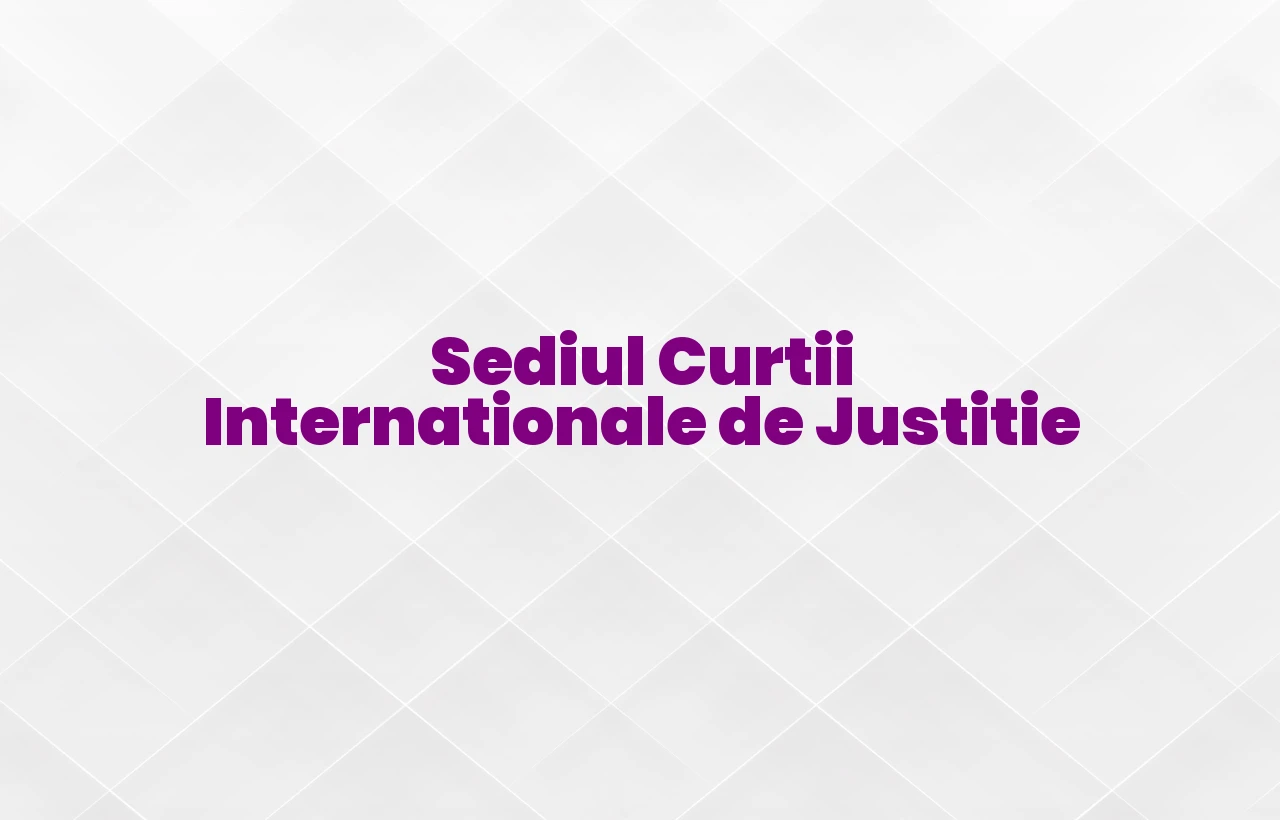 curtea internationala de justitie sediu