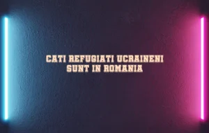 cati refugiati ucraineni sunt in romania