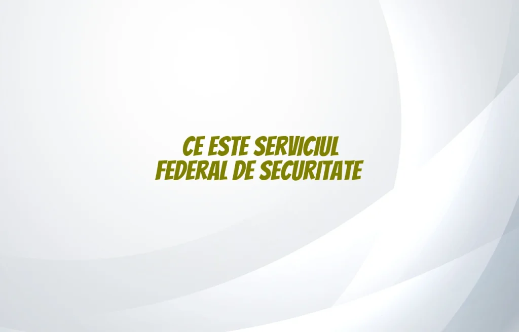 serviciul federal de securitate