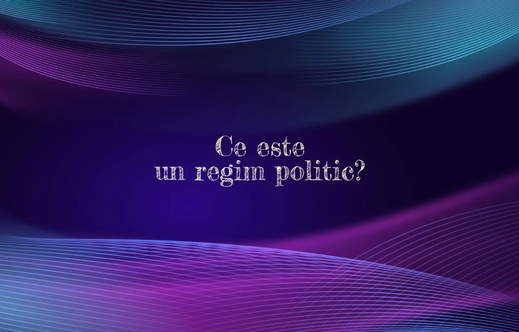 ce este un regim politic