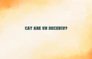 cat are un deceniu