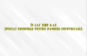 in cat timp s-au epuizat fondurile pentru panouri fotovoltaice